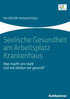 Seelische Gesundheit am Arbeitsplatz Krankenhaus | Buch | 978-3-17-044877-3 | www.sack.de