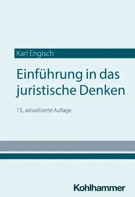 Engisch / Würtenberger / Otto | Einführung in das juristische Denken | Buch | 978-3-17-044919-0 | sack.de