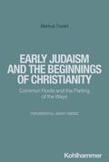 Tiwald |  Early Judaism and the Beginnings of Christianity | Buch |  Sack Fachmedien