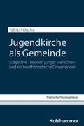 Fritsche |  Jugendkirche als Gemeinde | Buch |  Sack Fachmedien