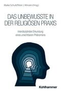 Schult / Winzen |  Das Unbewusste in der religiösen Praxis | Buch |  Sack Fachmedien
