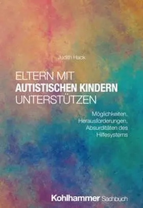 Hack | Eltern mit autistischen Kindern unterstützen | E-Book | www.sack.de