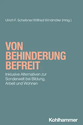 Scheibner / Windmöller |  Von Behinderung befreit | Buch |  Sack Fachmedien