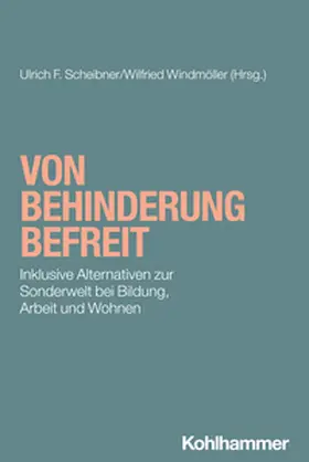 Scheibner / Windmöller |  Von Behinderung befreit | eBook | Sack Fachmedien