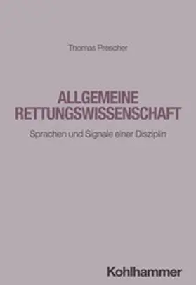 Prescher |  Allgemeine Rettungswissenschaft | eBook | Sack Fachmedien