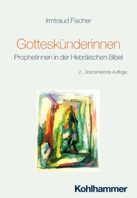 Fischer | Gotteskünderinnen | Buch | 978-3-17-045098-1 | sack.de