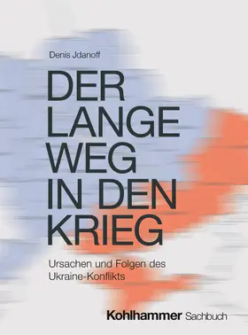 Jdanoff |  Der lange Weg in den Krieg | Buch |  Sack Fachmedien