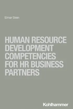 Stein | Human Resource Development Competencies for HR Business Partners | Buch | 978-3-17-045214-5 | sack.de