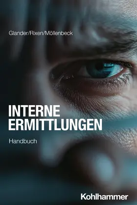 Glander / Rixen / Möllenbeck | Interne Untersuchungen | Buch | 978-3-17-045244-2 | sack.de