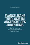Pangritz |  Evangelische Theologie im Angesicht des Judentums | Buch |  Sack Fachmedien