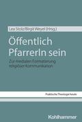 Stolz / Weyel |  Öffentlich PfarrerIn sein | Buch |  Sack Fachmedien
