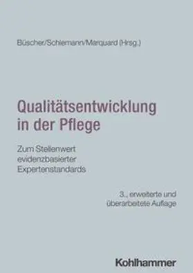 Büscher / Schiemann / Marquard | Qualitätsentwicklung in der Pflege | E-Book | www.sack.de