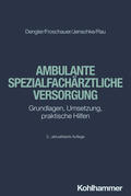 Dengler / Froschauer / Jenschke |  Ambulante spezialfachärztliche Versorgung | Buch |  Sack Fachmedien