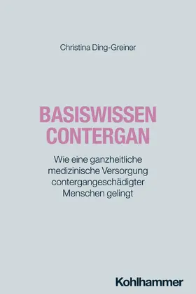 Ding-Greiner |  Basiswissen Contergan | Buch |  Sack Fachmedien