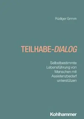 Grimm / Greving |  Teilhabe-Dialog | eBook | Sack Fachmedien