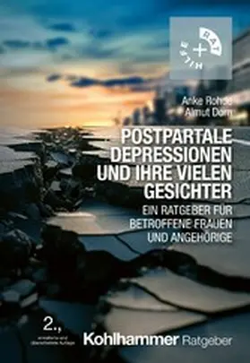 Rohde / Dorn |  Postpartale Depressionen und ihre vielen Gesichter | eBook | Sack Fachmedien