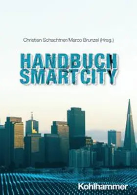 Schachtner / Brunzel | Handbuch Smart City | E-Book | www.sack.de