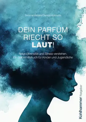 Hatami / Hofmann |  Dein Parfüm riecht so laut! | Buch |  Sack Fachmedien