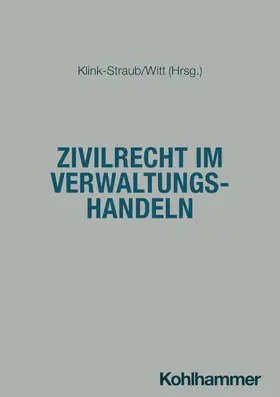 Majer / Kiefer / Fernandez Fortunato |  Zivilrecht im Verwaltungshandeln | Buch |  Sack Fachmedien