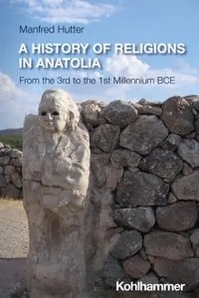 Hutter | A History of Religions in Anatolia | E-Book | www.sack.de