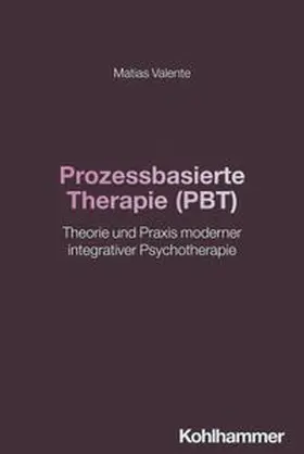 Valente |  Prozessbasierte Therapie (PBT) | eBook | Sack Fachmedien