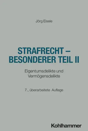 Eisele |  Strafrecht - Besonderer Teil II | Buch |  Sack Fachmedien