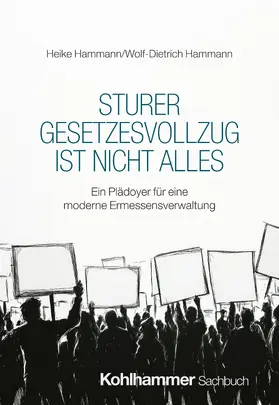 Hammann |  Sturer Gesetzesvollzug ist nicht alles | Buch |  Sack Fachmedien