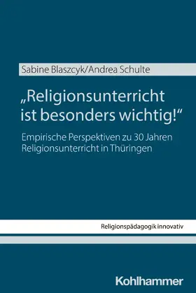 Blaszcyk / Schulte |  "Religionsunterricht ist besonders wichtig!" | Buch |  Sack Fachmedien