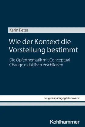 Peter |  Wie der Kontext die Vorstellung bestimmt | Buch |  Sack Fachmedien