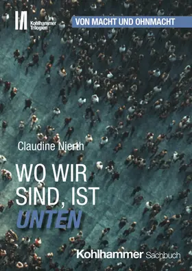 Nierth |  Wo wir sind, ist unten | Buch |  Sack Fachmedien