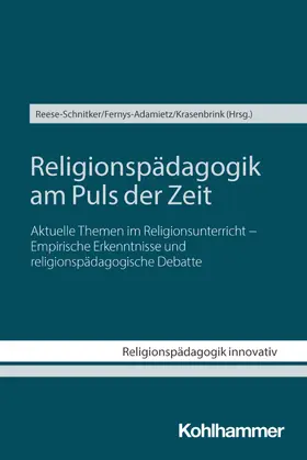 Reese-Schnitker / Fernys-Adamietz / Krasenbrink |  Religionspädagogik am Puls der Zeit | Buch |  Sack Fachmedien
