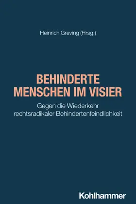 Greving | Behinderte Menschen im Visier | Buch | 978-3-17-046345-5 | www.sack.de