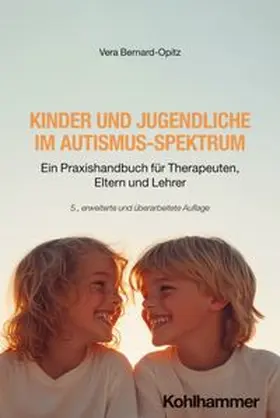 Bernard-Opitz |  Kinder und Jugendliche im Autismus-Spektrum | eBook | Sack Fachmedien