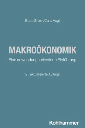 Sturm / Vogt | Makroökonomik | Buch | 978-3-17-046413-1 | www.sack.de
