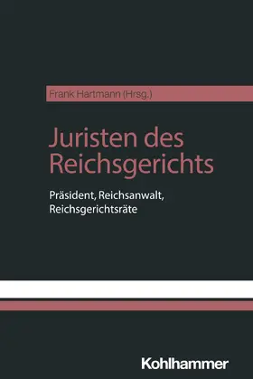 Hartmann |  Juristen des Reichsgerichts | Buch |  Sack Fachmedien