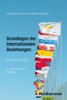 Zimmermann / Elsinger |  Grundlagen der Internationalen Beziehungen | Buch |  Sack Fachmedien