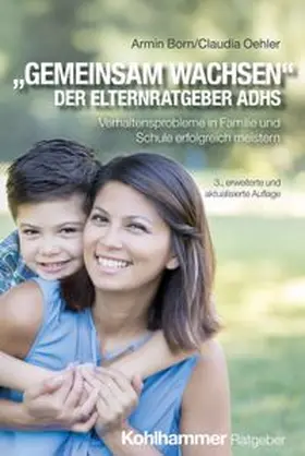 Born / Oehler |  "Gemeinsam wachsen" - der Elternratgeber ADHS | eBook | Sack Fachmedien