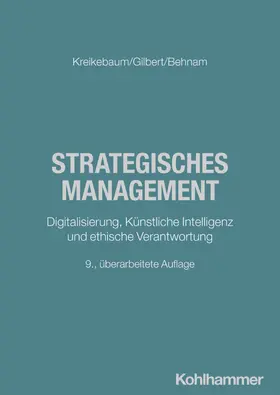 Kreikebaum / Gilbert / Behnam |  Strategisches Management | Buch |  Sack Fachmedien