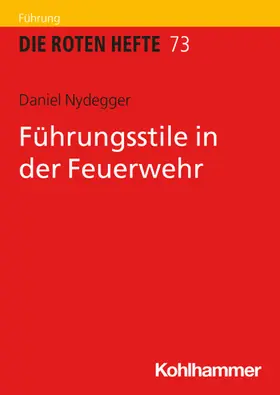 Nydegger |  Führungsstile in der Feuerwehr | Buch |  Sack Fachmedien