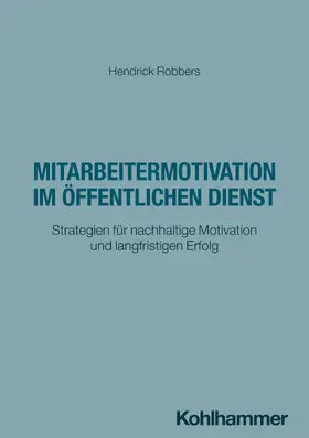 Robbers |  Mitarbeitermotivation im öffentlichen Dienst | Buch |  Sack Fachmedien