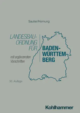 Sauter / Hornung |  Landesbauordnung für Baden-Württemberg | Buch |  Sack Fachmedien