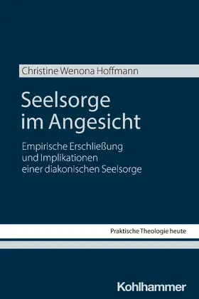 Hoffmann |  Seelsorge im Angesicht | Buch |  Sack Fachmedien