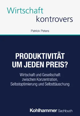 Peters |  Produktivität um jeden Preis? | Buch |  Sack Fachmedien