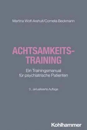 Wolf-Arehult / Beckmann |  Achtsamkeitstraining | eBook | Sack Fachmedien
