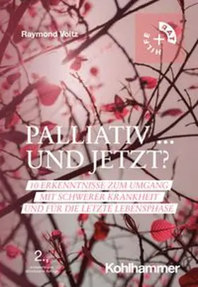 Voltz | Palliativ ... und jetzt? | E-Book | www.sack.de