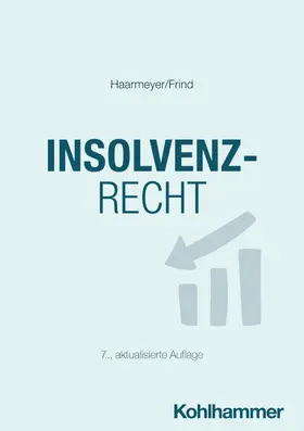 Haarmeyer / Frind |  Insolvenzrecht | Buch |  Sack Fachmedien