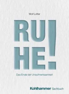 Lotter |  Ruhe! | Buch |  Sack Fachmedien
