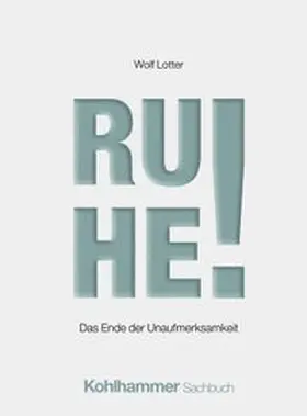Lotter |  Ruhe! | eBook | Sack Fachmedien