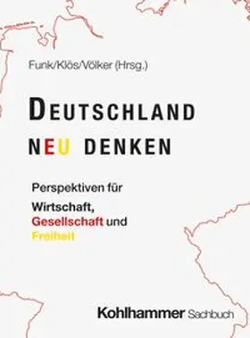 Funk / Klös / Völker |  Deutschland neu denken | eBook | Sack Fachmedien