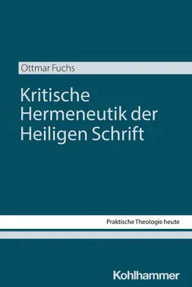 Fuchs |  Kritische Hermeneutik der Heiligen Schrift | Buch |  Sack Fachmedien